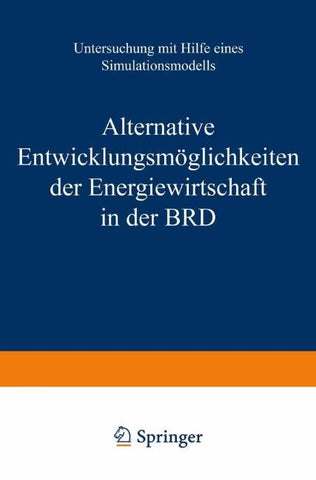 Alternative Entwicklungsmöglichkeiten der Energiewirtschaft in der BRD