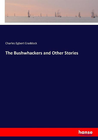 The Bushwhackers and Other Stories