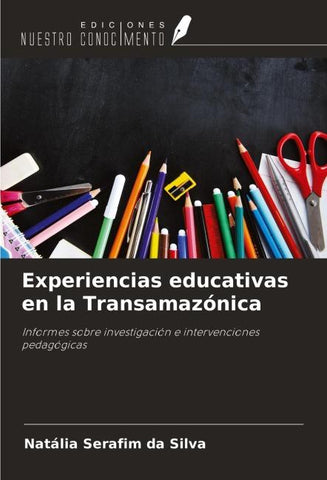 Experiencias educativas en la Transamazónica