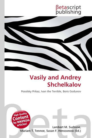 Vasily and Andrey Shchelkalov
