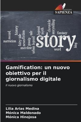 Gamification: un nuovo obiettivo per il giornalismo digitale