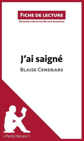 J'ai saigné de Blaise Cendrars (Fiche de lecture)