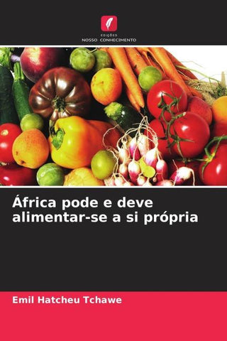 África pode e deve alimentar-se a si própria