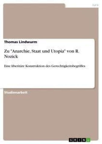 Zu "Anarchie, Staat und Utopia" von R. Nozick