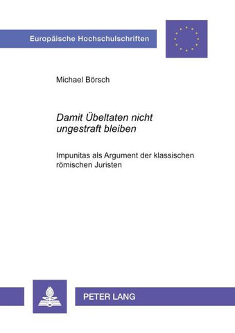 «Damit Übeltaten nicht ungestraft bleiben»