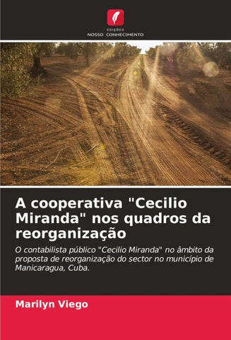 A cooperativa "Cecilio Miranda" nos quadros da reorganização