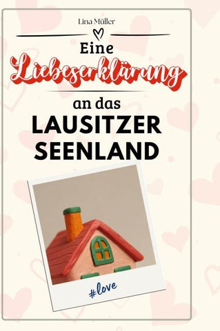 Eine Liebeserklärung an das Lausitzer Seenland