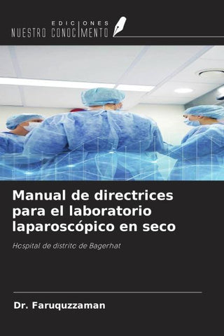 Manual de directrices para el laboratorio laparoscópico en seco