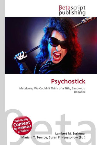 Psychostick