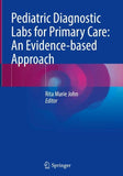 Pediatric Diagnostic Labs for Primary Care: An Evidence-based Approach