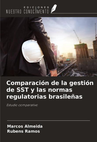 Comparación de la gestión de SST y las normas regulatorias brasileñas