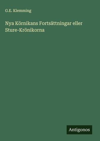 Nya Körnikans Fortsättningar eller Sture-Krönikorna