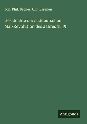 Geschichte der süddeutschen Mai-Revolution des Jahres 1849