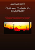 2 Millionen Windräder für Deutschland?