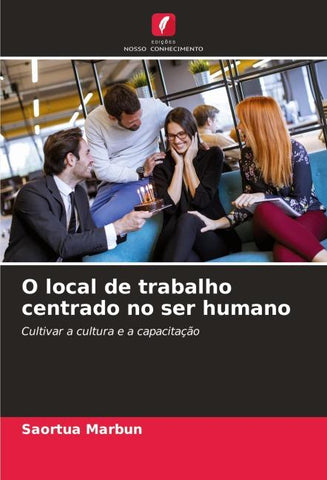 O local de trabalho centrado no ser humano