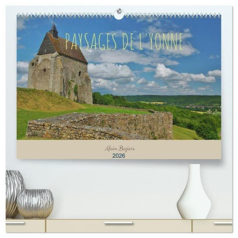 Paysages de l'Yonne (Calendrier mural 2026 DIN A2 vertical) calendrier de bureau