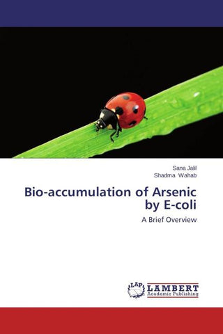 Bio-accumulation of Arsenic by E-coli