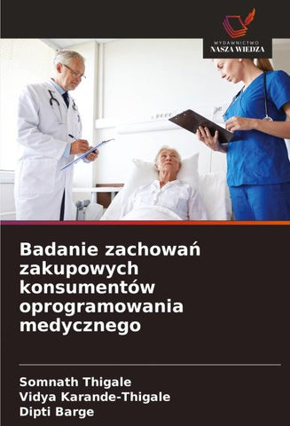 Badanie zachowa¿ zakupowych konsumentów oprogramowania medycznego