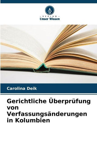 Gerichtliche Überprüfung von Verfassungsänderungen in Kolumbien