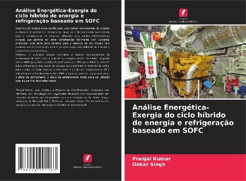 Análise Energética-Exergia do ciclo híbrido de energia e refrigeração baseado em SOFC
