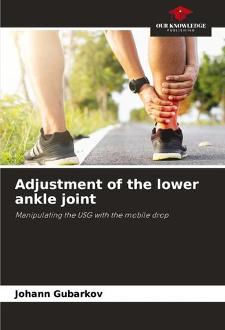 Adjustment of the lower ankle joint
