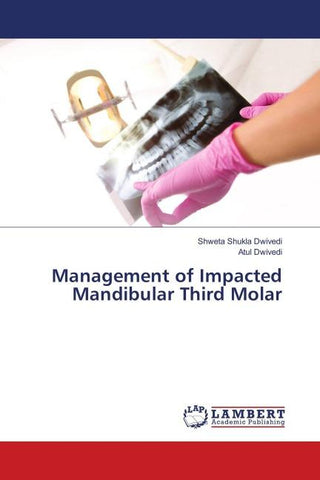 Management of Impacted Mandibular Third Molar