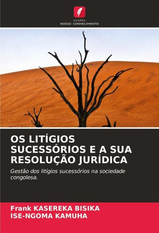 OS LITÍGIOS SUCESSÓRIOS E A SUA RESOLUÇÃO JURÍDICA