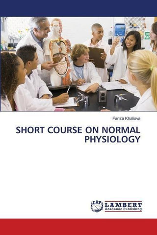 SHORT COURSE ON NORMAL PHYSIOLOGY