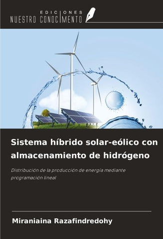 Sistema híbrido solar-eólico con almacenamiento de hidrógeno