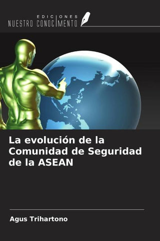 La evolución de la Comunidad de Seguridad de la ASEAN
