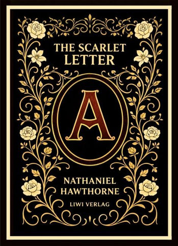 Nathaniel Hawthorne: The Scarlet Letter (English Edition)