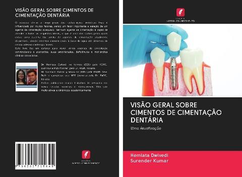 VISÃO GERAL SOBRE CIMENTOS DE CIMENTAÇÃO DENTÁRIA