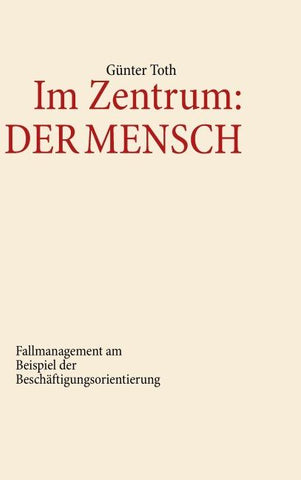 Im Zentrum: Der Mensch