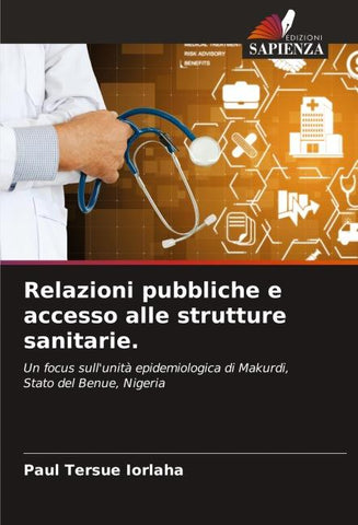 Relazioni pubbliche e accesso alle strutture sanitarie.