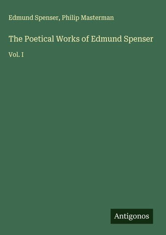 The Poetical Works of Edmund Spenser