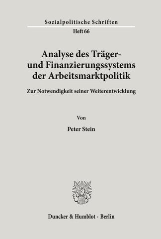 Analyse des Träger- und Finanzierungssystems der Arbeitsmarktpolitik.