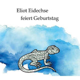 Eliot Eidechse feiert Geburtstag