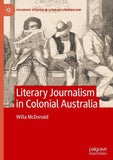 Literary Journalism in Colonial Australia