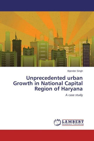 Unprecedented urban Growth in National Capital Region of Haryana