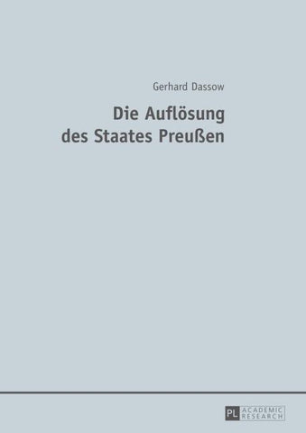 Die Auflösung des Staates Preußen