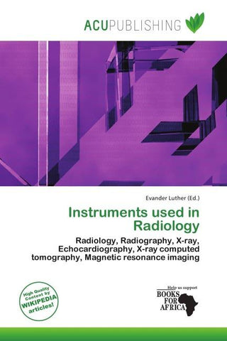 Instruments used in Radiology