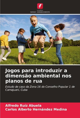 Jogos para introduzir a dimensão ambiental nos planos de rua