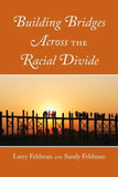Building Bridges Across the Racial Divide