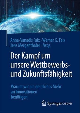 Der Kampf um unsere Wettbewerbs- und Zukunftsfähigkeit