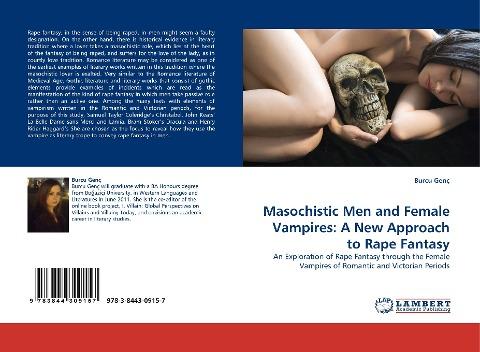 Masochistic Men and Female Vampires: A New Approach to Rape Fantasy