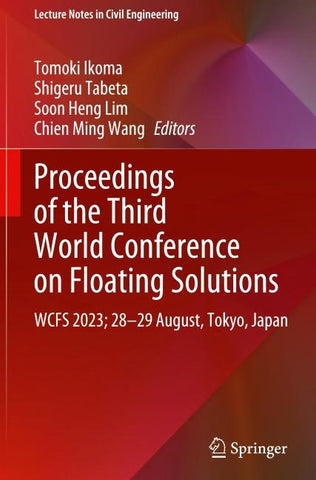 Proceedings of the Third World Conference on Floating Solutions