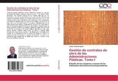Gestión de contratos de obra de las Administraciones Públicas. Tomo I