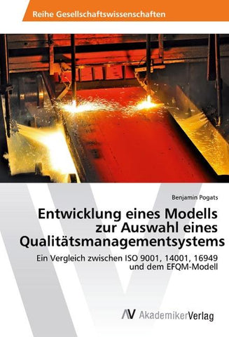 Entwicklung eines Modells zur Auswahl eines Qualitätsmanagementsystems