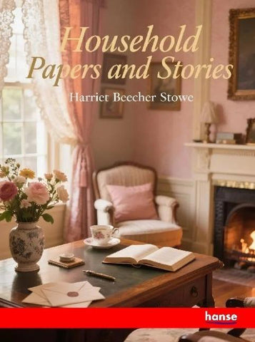 Household Papers and Stories