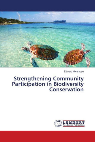 Strengthening Community Participation in Biodiversity Conservation